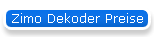 Zimo Dekoder Preise